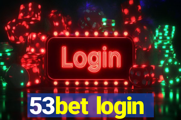 53bet login